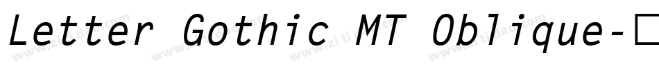 Letter Gothic MT Oblique字体转换